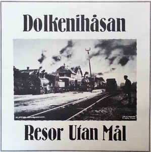 lp: Dolkenihåsan: Resor utan mål