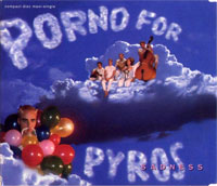 Porno For Pyros:Sadness