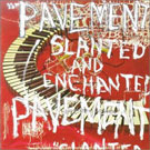 2cd: Pavement: Slanted and Enchanted