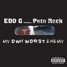 cd: Edo G ft. Pete Rock: My Own Worst Enemy