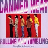 Canned Heat:Rollin' & Tumblin'