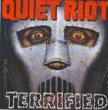 Quiet riot:Terrified