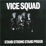 lp: Vice Squad: Stand Strong Stand Proud