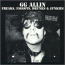 cd: GG Allin: Freaks, Faggots, Drunks & Junkies